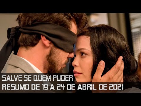 Salve se quem Puder Resumo de 19 a 24 de abril de 2021