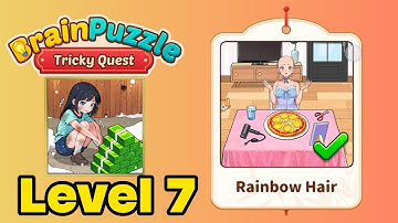 Brain puzzle tricky quest level 7 walkthrough ( rainbow hair )