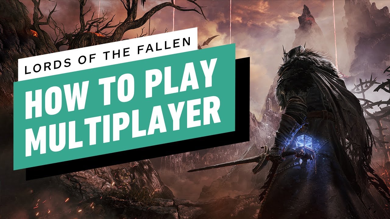 How to fix Lords of the Fallen Multiplayer Not Working (all issues