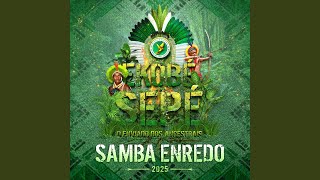 Ekobé Sepé - O Enviado dos Ancestrais (Samba Enredo 2025)
