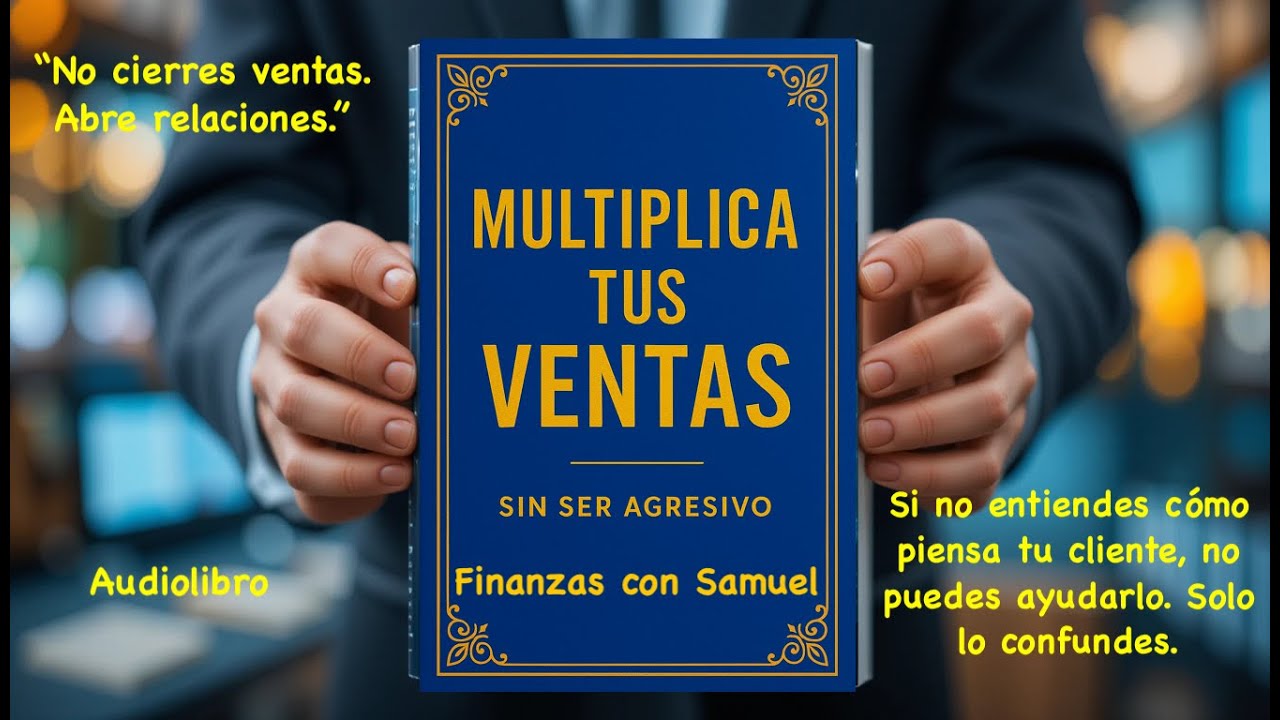 Multiplica tus Ventas sin Ser Agresivo