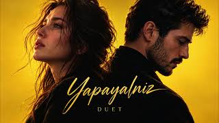 Nefessiz, Yapayalnız Duygusal Akustik Düet - 