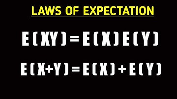 E(XY)=E(X)E(Y) || Laws of Expectation