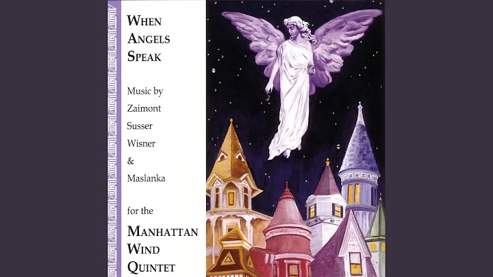 When Angels Speak: Fantasy for Wind Quintet