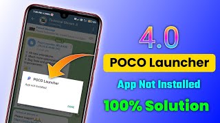 POCO Launcher 4.0 App Not Installed Problem Solution 100% Working screenshot 3