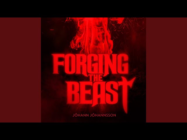 Jóhann Jóhannsson - Forging The Beast