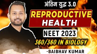 Reproductive Health in One Shot | Antim Yudh 3.O | NEET 2023