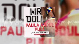 Mr Doll - Paula Abdul Pull (DJ Combo X Skreatch Radio Mix)