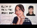 How To GLOW UP From The Inside Out (12 Life-Changing Tips)