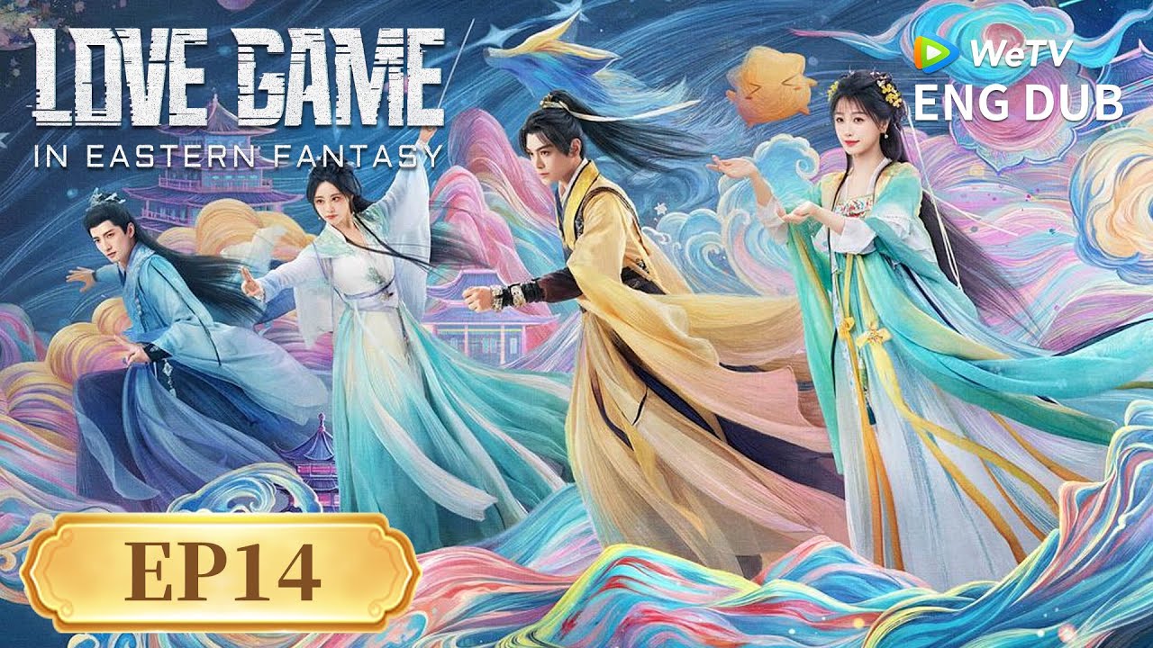 ENG DUB【Love Game in Eastern Fantasy永夜星河】EP14 | Love is the Final Spell 💞| Yu Shuxin, Ding Yuxi|WeTV