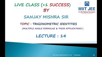 +1/Live/ Trigonometric Identities/ L-14/ Multiple Angles Formulae/ IIT JEE/ By Sanjay Mishra Sir