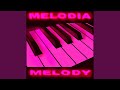 A Melody A Melody