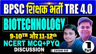 BPSC TRE 4.0 || 9-10th || 11-12th PGT BOTANY BY ZAYAN SIR #BIOTECHNOLOGY #bpsctre4 #teacher