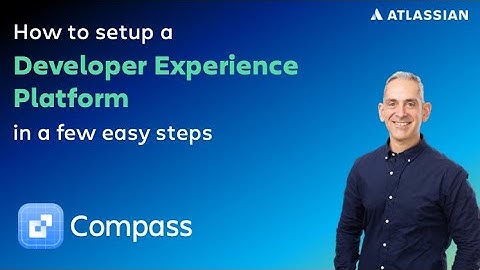 Part 1 - How to setup a developer experience platform using Compass