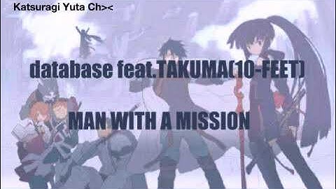 Database feat.TAKUMA(10-FEET) MAN WITH A MISSION (lyrics)
