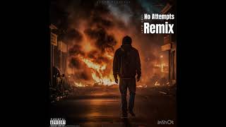 Cyko Mik3 - No Attempts Remix -Yt2Nk 
