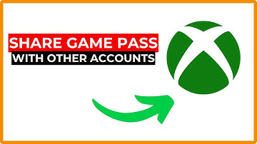 How to Share Game Pass with Other Accounts on Xbox One – Game Sharing Made Easy!