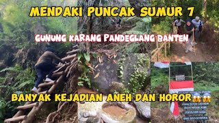 Mendaki Puncak Sumur 7 (Tujuh) Gunung Karang Pandeglang Banten
