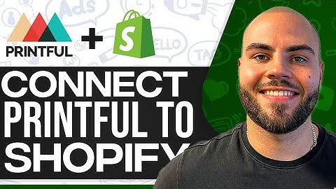 How To Connect Printful To Shopify 2025 (Step-by-Step)