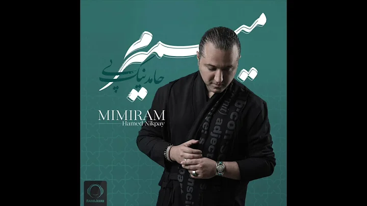 Hamed Nikpay - "Mimiram" OFFICIAL AUDIO