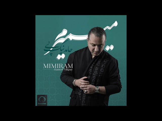 Hamed Nikpay - "Mimiram" OFFICIAL AUDIO