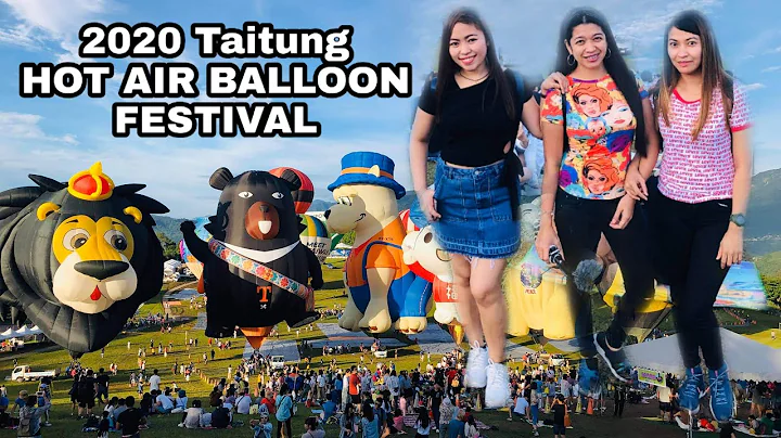 2020 TAITUNG HOT AIR BALLOON FESTIVAL |TRAVEL OFW VLOG - DayDayNews