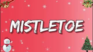 Justin Bieber - Mistletoe (Lyrics)