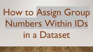 How to Assign Group Numbers Within IDs in a Dataset