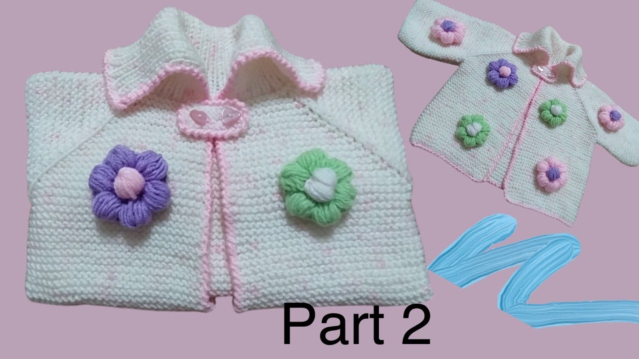 جاكيت تريكو بناتي جميل جدا وسهل/knitting baby jacket/طريقة عمل جاكيت تريكو  للاطفال من اعلي - YouTube