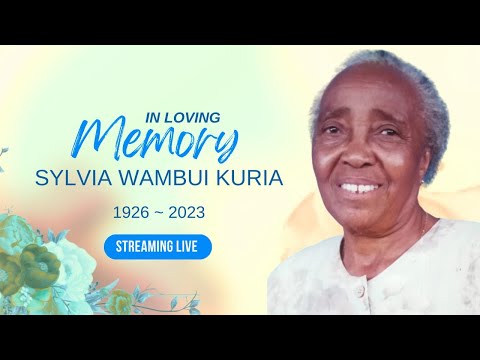 In Loving  memory of Sylvia Wambui Kuria