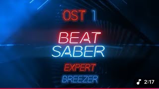 Beat Saber - Breezer - Expert - Full Combo - OST 1