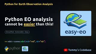 Earth Observation Analysis with Python - Cannot Get Easier Than This 🌍