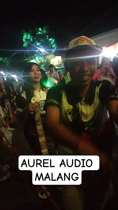 AUREL AUDIO MALANG #karnaval #kalirejo #fyp