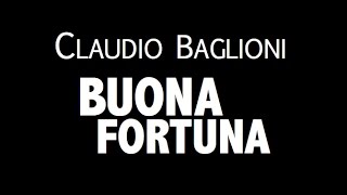 Watch Claudio Baglioni Buona Fortuna video