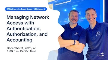 CCNA Prep: Managing Network Access with Authentication, Authorization, and Accounting