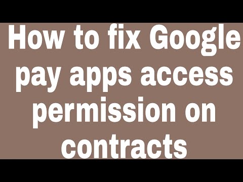 How to fix Google pay apps access permission on contracts| #Zillur TE