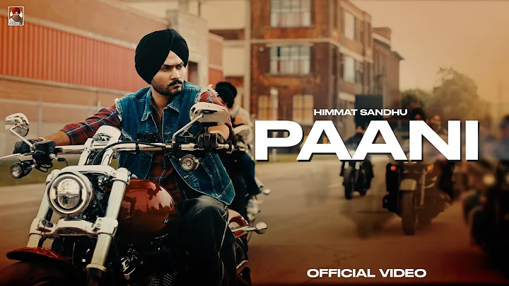 Paani ( Official Video ) Himmat sandhu | Kahlon | Rxtro | New punjabi Songs 2025