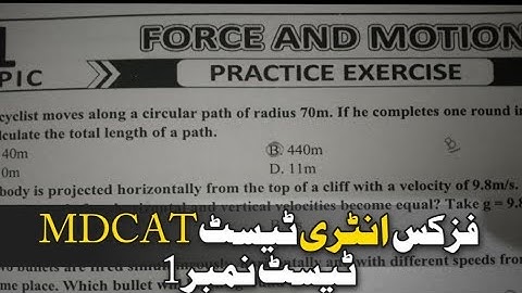 FSC MDCAT 2023 Force And Motion Test discussion Part #1 | Physics Unit#1 Motion and Force | Physics