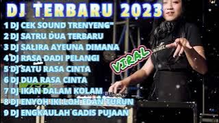 DJ TIKTOK TERBARU 2023 || DJ CEK SOUND TRENYENG VIRAL FYP TIKTOK FULL BASS MANTAB TERBARU 2023