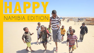 PHARRELL WILLIAMS - HAPPY [NAMIBIA EDITION] #HappyDay