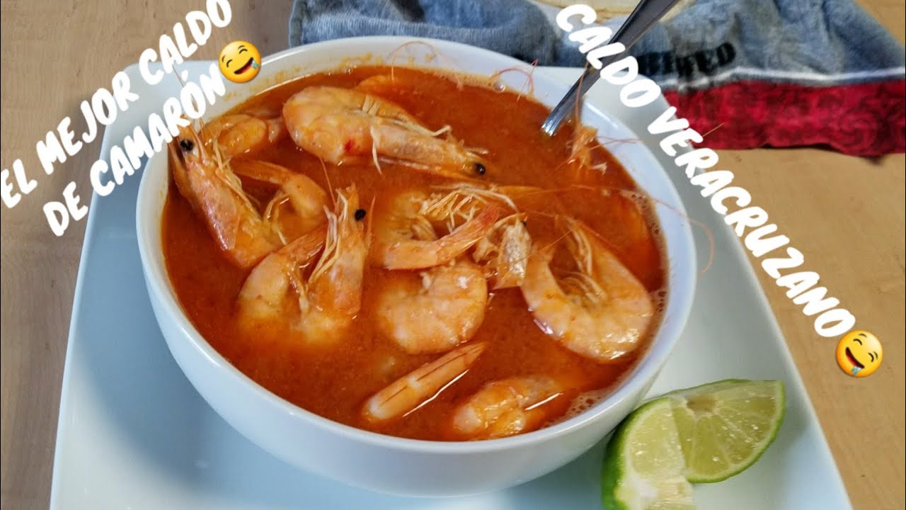 Caldo de camarón |el mejor caldo de camarón veracruzano |comida de rancho -  YouTube