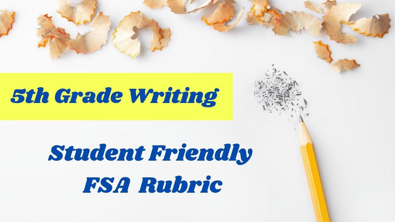 fsa opinion writing rubric 5th grade