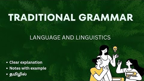 TRADITIONAL GRAMMAR | Language and Linguistics | Tamil explanation | II MA ENG