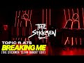 TOPIC ft A7S - BREAKING ME (The Stickmen &#39;Clean Bandit&#39; Edit)