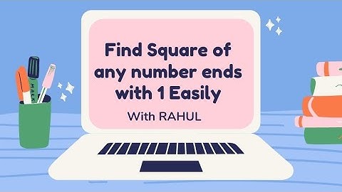 Easy Trick For Square Of Any Number Ending With 1😀