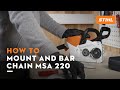 STIHL MSA 220 chainsaw: Mounting the bar and chain, tensioning the saw chain