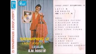 Lagu Lagu Joget Serampang 12 / Latif.M. (original Full)