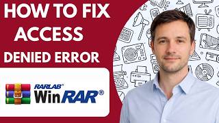How to Fix WinRAR Access Denied Error Full Guide 2026