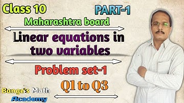 Linear equations in two variables class 10 Problem set -1 Q1 to Q3 Maharashtra board.