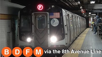 ⁴ᴷ (B) (D) (F) and (M) Trains running via the 8th Avenue Line